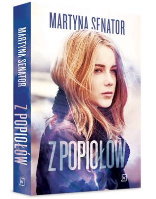 Z popiołów. Autor: Martyna Senator. SmakLiter.pl Okładka książki Z popiołów