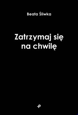 Okładka książki Zatrzymaj się na chwilę