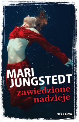 Zawiedzione nadzieje. Autor: Jungstedt Mari. SmakLiter.pl Okładka książki Zawiedzione nadzieje