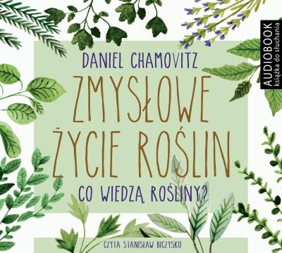 Zmysłowe życie roślin - CD. Autor: Daniel Chamowitz. SmakLiter.pl Okładka książki Zmysłowe życie roślin - CD