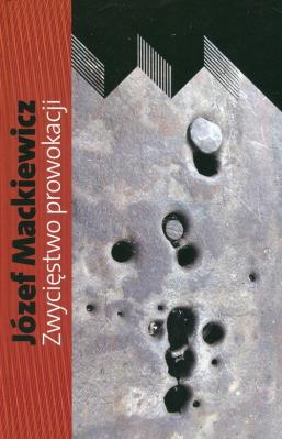 Zwycięstwo prowokacji. Autor: Józef Mackiewicz. SmakLiter.pl Okładka książki Zwycięstwo prowokacji