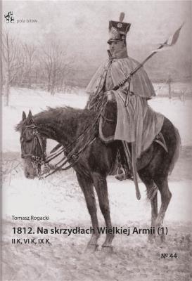 Okładka książki 1812 Na skrzydach Wielkiej Armii 1