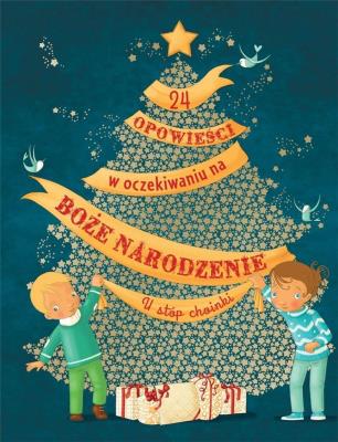 Okładka książki 24 opowieści w oczekiwaniu na Boże Narodzenie. U stóp choinki