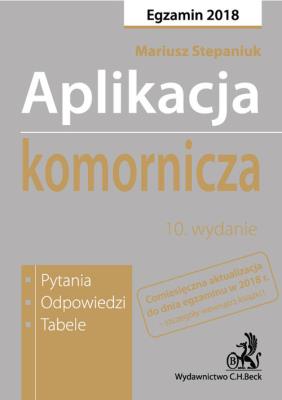Aplikacja komornicza Pytania odpowiedzi tabele. Autor: Stepaniuk Mariusz. SmakLiter.pl Okładka książki Aplikacja komornicza Pytania odpowiedzi tabele