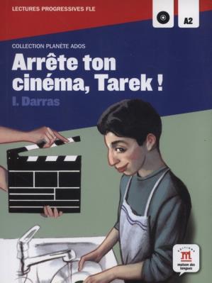 Arrete ton cinema Tarek! +CD. Autor: Darras Isabelle. SmakLiter.pl Okładka książki Arrete ton cinema Tarek! +CD