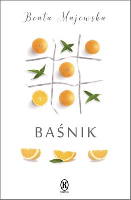Baśnik. Autor: Beata Majewska. SmakLiter.pl Okładka książki Baśnik