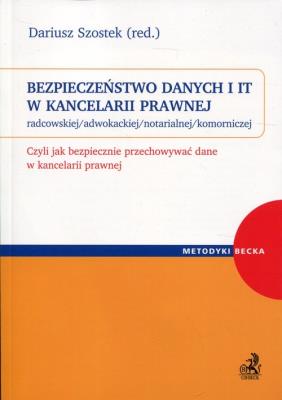 Bezpieczeństwo danych i IT w kancelarii prawnej. Autor:   Praca zbiorowa. SmakLiter.pl Okładka książki Bezpieczeństwo danych i IT w kancelarii prawnej
