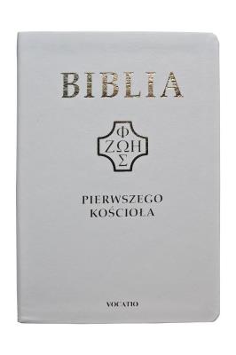 Okładka książki Biblia pierwszego Kościoła (biała)