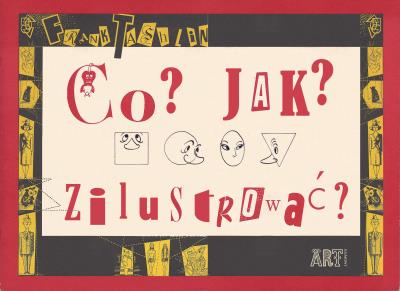 Co? Jak? Zilustrować. Autor: FRANK TASHLIN. SmakLiter.pl Okładka książki Co? Jak? Zilustrować