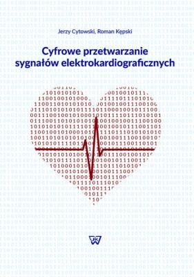 Okładka książki Cyfrowe przetwarzanie sygnałów elektrokardiograficznych
