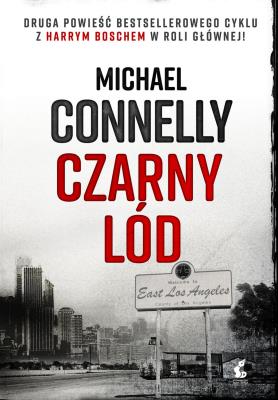 Czarny lód. Autor: Connelly Michael. SmakLiter.pl Okładka książki Czarny lód