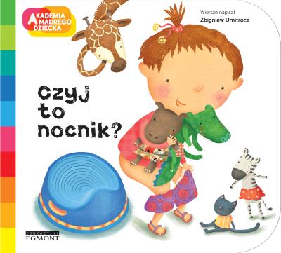 Czyj to nocnik?. Autor: Dmitroca Zbigniew, Donata Montanari. SmakLiter.pl Okładka książki Czyj to nocnik?