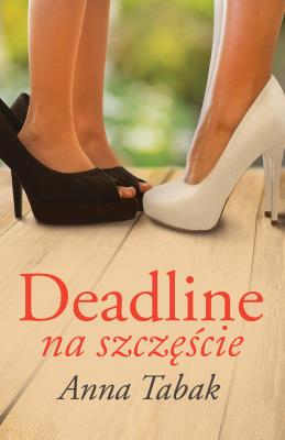 Okładka książki Deadline na szczęście
