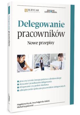 Okładka książki Delegowanie pracowników. Nowe przepsiy