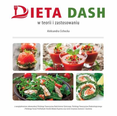 Dieta DASH. Autor: Cichocka Aleksandra. SmakLiter.pl Okładka książki Dieta DASH