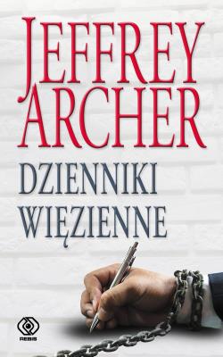 Dzienniki więzienne. Autor: Jeffrey Archer. SmakLiter.pl Okładka książki Dzienniki więzienne