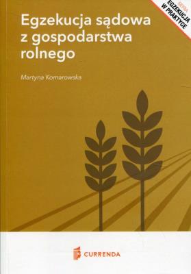 Okładka książki Egzekucja sądowa z gospodarstwa rolnego