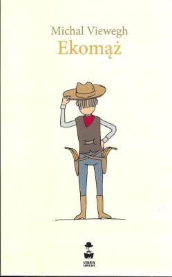 Ekomąż. Autor: Viewegh Michal. SmakLiter.pl Okładka książki Ekomąż