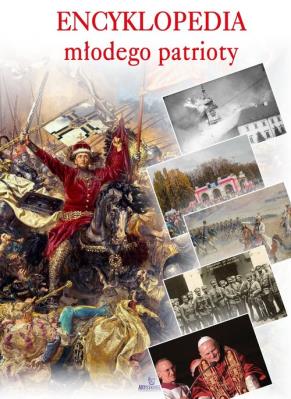 Encyklopedia młodego patrioty. Autor: Beata Kosińska. SmakLiter.pl Okładka książki Encyklopedia młodego patrioty