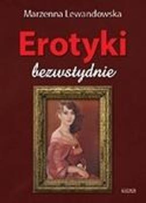 Okładka książki Erotyki. Bezwstydnie.Tomik poetycki