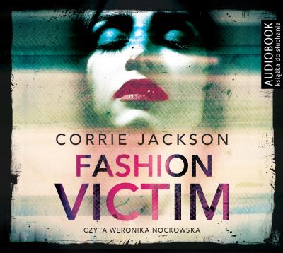 Fashion Victim - CD. Autor: Jackson Corrie. SmakLiter.pl Okładka książki Fashion Victim - CD