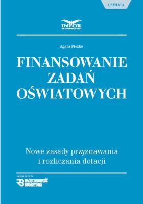 Finansowanie zadań oświatowych. Autor: Agata Piszko. SmakLiter.pl Okładka książki Finansowanie zadań oświatowych