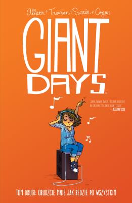 Giant Days Tom 2. Autor: Treiman. SmakLiter.pl Okładka książki Giant Days Tom 2