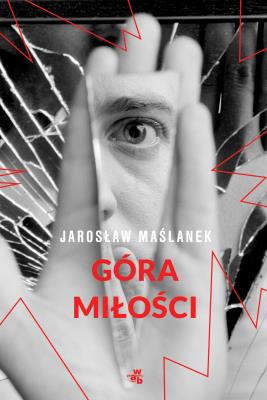 Góra miłości. Autor: Maślanek Jarosław. SmakLiter.pl Okładka książki Góra miłości