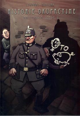 Historie okupacyjne. Autor: Symilak Zygmunt. SmakLiter.pl Okładka książki Historie okupacyjne