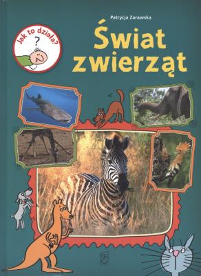 Okładka książki Jak to działa Świat zwierząt