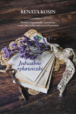 Jedwabne rękawiczki. Autor: Kosin Renata. SmakLiter.pl Okładka książki Jedwabne rękawiczki