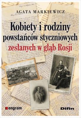 Okładka książki Kobiety i rodziny powstańców styczniowych zesłanych w głąb Rosji