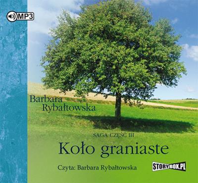 Koło graniaste - Audiobook. Autor: Rybałtowska Barbara. SmakLiter.pl Okładka książki Koło graniaste - Audiobook