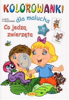 Kolorowanki dla malucha Co jedzą zwierzęta. Autor: Ernest Błędowski. SmakLiter.pl Okładka książki Kolorowanki dla malucha Co jedzą zwierzęta