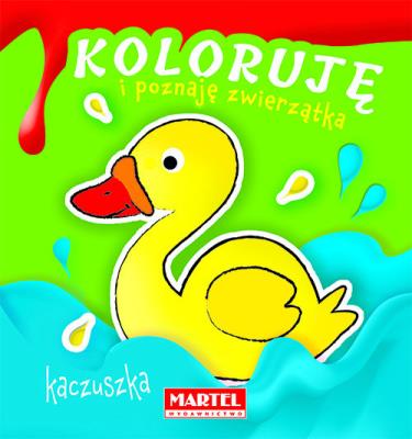 Okładka książki Koloruję i poznaję zwierzątka kaczuszka