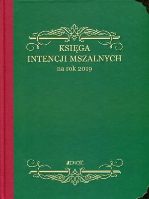Księga intencji mszalnych na rok 2019. Wydawca: JEDNOSC, Jedność. SmakLiter.pl Opakowanie Księga intencji mszalnych na rok 2019