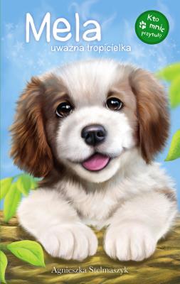 Okładka książki Kto mnie przytuli? Mela uważna tropicielka