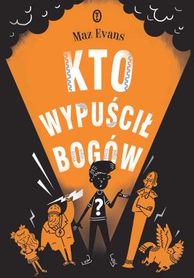 Okładka książki Kto wypuścił bogów?
