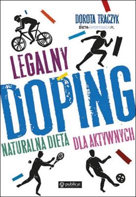 Okładka książki Legalny doping Naturalna dieta dla aktywnych