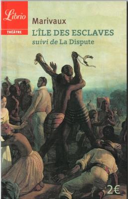 L'ile des esclaves suivi de La Dispute. Autor: Marivaux Pierre. SmakLiter.pl Okładka książki L'ile des esclaves suivi de La Dispute