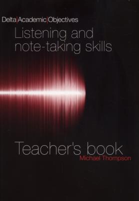 Listening and Note-Taking Skills Teacher's Book. Autor: Thompson Michael. SmakLiter.pl Okładka książki Listening and Note-Taking Skills Teacher's Book