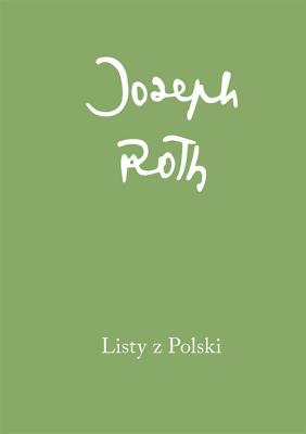 Listy z Polski. Autor: Roth Joseph. SmakLiter.pl Okładka książki Listy z Polski