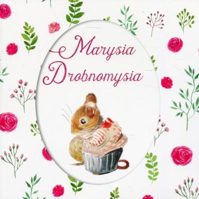 Marysia Drobnomysia. Autor: Potter Beatrix. SmakLiter.pl Okładka książki Marysia Drobnomysia