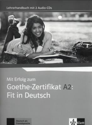 Opakowanie Mit Erfolg zum Goethe-Zertifikat A2: Fit in Deutsch, Lehrerhandbuch +2CD