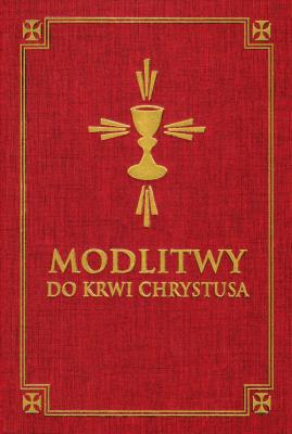 Okładka książki Modlitwy do Krwi Chrystusa