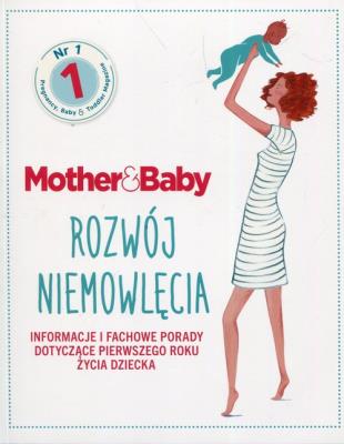 Okładka książki Mother&Baby. Rozwój niemowlęcia.