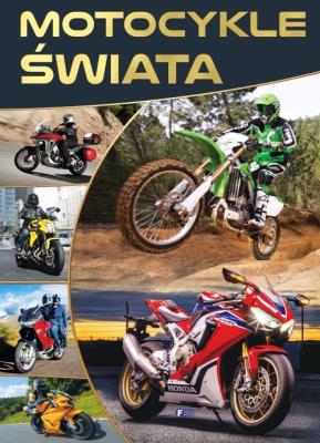 Motocykle świata. Autor: Opracowanie zbiorowe. SmakLiter.pl Okładka książki Motocykle świata