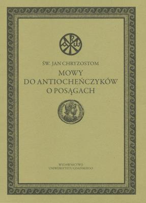 Okładka książki Mowy do Antiocheńczyków o posągach