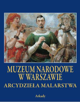 Muzeum Narodowe w Warszawie. Autor: Opracowanie zbiorowe. SmakLiter.pl Okładka książki Muzeum Narodowe w Warszawie