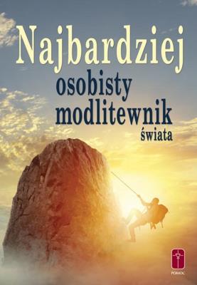 Najbardziej osobisty modlitewnik świata. Autor: Jarosiewicz Rafał. SmakLiter.pl Okładka książki Najbardziej osobisty modlitewnik świata
